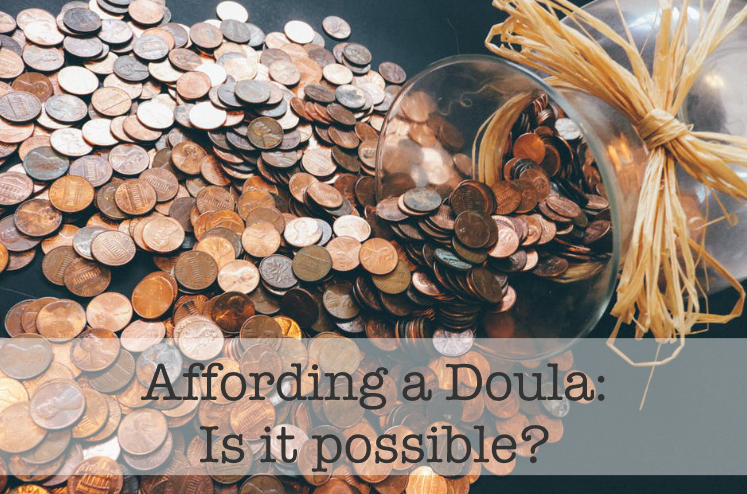 Affording a Doula:  Is it possible? affordingdoula